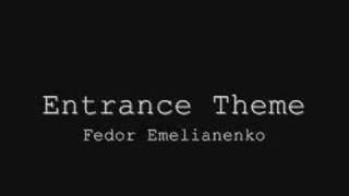 MMA Entrance Theme - Fedor Emelianenko