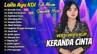 LAILA AYU KDI FULL ALBUM - KERANDA CINTA  SIMPATIK MUSIC TERBARU