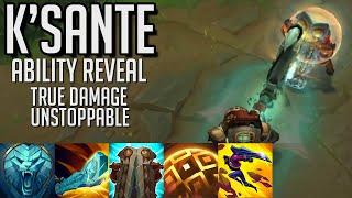 KSante Ability Reveal - True Damage + Unstoppable Tank