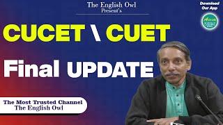 CUCET CUET Latest Final Update   The English Owl