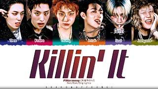 P1Harmony 피원하모니 Killin’ It 때깔 Lyrics Color Coded Han_Rom_Eng  ShadowByYoongi