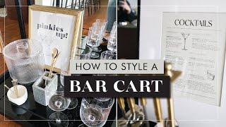 HOW TO STYLE A BAR CART classy & budget-friendly  Bar Cart Decor