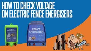 How to Check Voltage Levels on Electric Fence Energisers  Jono & Johno