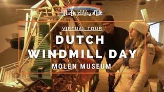 Dutch Windmill Day at the Molen Museum