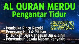 Bacaan Ayat Suci Al Quran Merdu Pengantar Tidur Penenang Hati & Pikiran