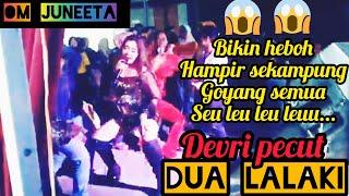 DUA LALAKI - DEVRI PECUT Feat KEKEY  KOPLO BAJIDOR - HAMPIR SEKECAMATAN IKUT GOYANG BARENG