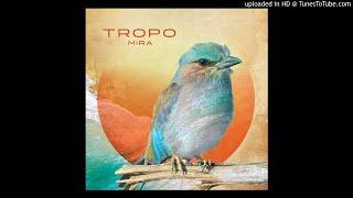 Tropo - Mira