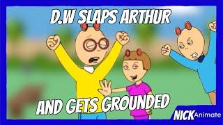 D.W Slaps ArthurGrounded REQUESTED