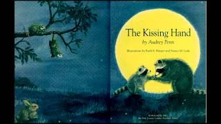 The Kissing Hand by Audrey Penn - Read Aloud