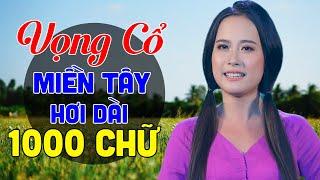 Vọng Cổ Hơi Dài 1000 Chữ Ru Ngủ Cực Ngon - Tân Vọng Cổ Nồng Nàn Hay Nức Nở Càng Nghe Càng Nghiện