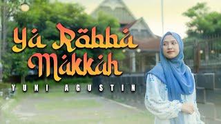 YA ROBBA MAKKAH - YUNI AGUSTIN Music Video TMD Media Religi