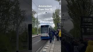 Amsterdam tram line 13 to centraal station arriving at Adm.Helfrichstraat  #tram #amsterdam #train