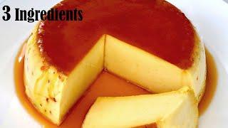 3 Ingredients Caramel Pudding  Dessert Recipe