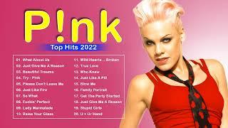 Pink Top Best Hits Playlist 2022 The Best of Pink Songs 2022  Pink Greatest Hits Full Album 2022