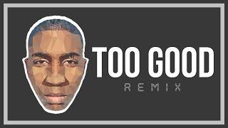 Dylan Allen Brown - Too Good Remix