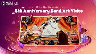 Draw Memories to Celebrate Our Anniversary  MLBB 8th Anniversary  Mobile Legends Bang Bang