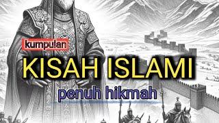 Kumpulan kisah islami penuh hikmah      kisah alquran - kisah islami - ceita islami