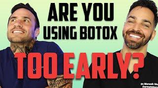 Preventative Botox... ARE WE INSANE?  Doctorly Weighs In
