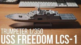 USS Freedom LCS-1 1350 Scale Update