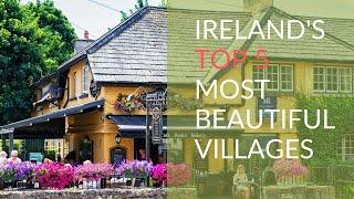 Irelands Top 5 Most Beautiful Villages  Discover Hidden Gems & Picturesque Landscapes