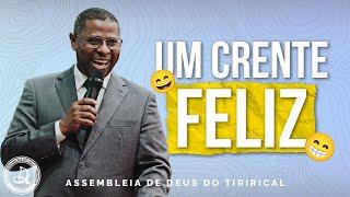 Um Crente Feliz  Pr. Osiel Gomes