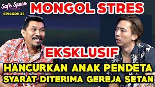 MONGOL STRES SYARAT DITERIMA GEREJA SETAN HANCURKAN ANAK PENDETA SATANIS Brian Safe Space Ep 25