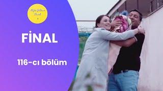 Xalxın evi 116-cı bölüm FİNAL