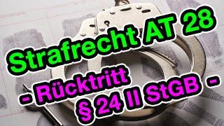 Rücktritt mehrerer Tatbeteiligter § 24 II StGB - Strafrecht AT 28