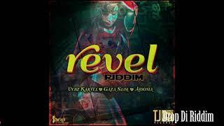 Revel Riddim Mix Full Vybz Kartel Aidonia & Gaza Slim x Drop Di Riddim