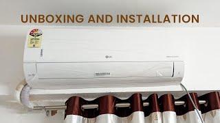 Unboxing and Installation of LG 1.5 Ton 3 Star AI DUAL Inverter Split AC