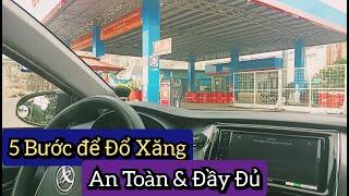 5 Lưu Ý Đổ Xăng Xe Ôtô - An Toàn & Đầy Đủ  Việt Phong Dạy Lái Xe