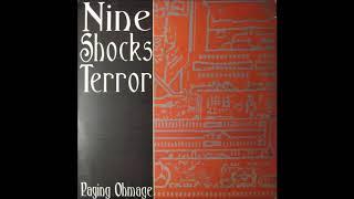 Nine Shocks Terror - Paying Ohmage 2001 Full Album