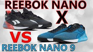 Reebok Nano X versus Reebok Nano 9 CrossFit Training Shoe