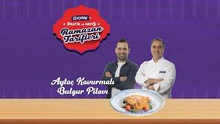 Aytaçlı Pratik ve Nefis Ramazan Tarifleri - Aytaç Kavurmalı Bulgur Pilavı