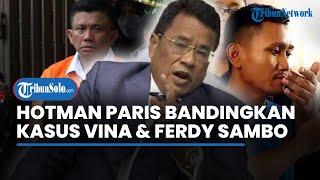 Bandingkan Kematian Vina Cirebon dengan Kasus Ferdy Sambo Cs Hotman Paris Singgung Mayat Korban