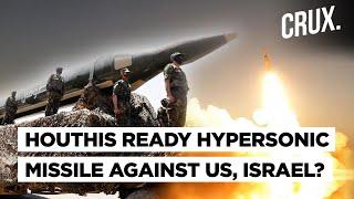 Houthis Test Hypersonic Missile Plan Attacks On Israel After Warning US UK Of Red Sea “Surprise