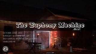 The Euphony Machine - Music in the Garden October 22nd 2022 Full Perfomance
