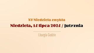 #Jutrznia  14 lipca 2024