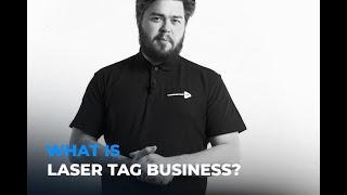 What is laser tag business?