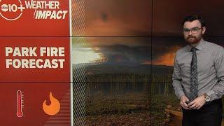 California Wildfire Forecast  The Park Fire burning in Butte Tehama counties