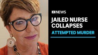 Nurse collapses in court after being jailed for the attempted murder of her husband  ABC News