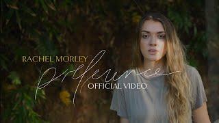 Preference Official Video - Rachel Morley