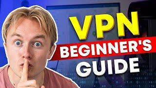 Beginners Guide to VPN  Everything you Need to Know