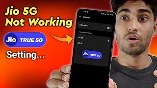 Jio 5G Not Working Solution - Jio 5G Setting 