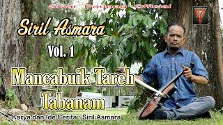 SIRIL ASMARA - MANCABUIK TAREH TABANAM VOL 1 - RABAB PESISIR SELATAN