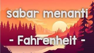 sabar menanti - Fahrenheit lirik #fahrenheit #rockmalaysiaterbaik90an #jiwangrock90an #jiwang90an