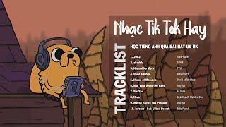 Nhạc Tik Tok Hay 2022  Học Tiếng Anh Qua Bài Hát Us-Uk Lyrics + Vietsub - Trending Tiktok songs