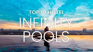Top 10 Hotel Infinity Pools  Hotel Infinity Pool  Amazing Infinity Pool #infinitypool  #travel