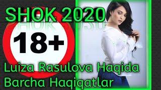 Luiza  rasulova Haqidagi haqiqatlar