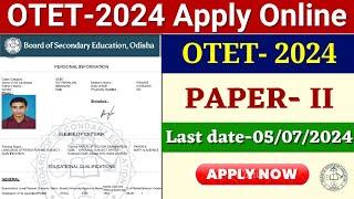 OTET 2024 Apply Online How to Apply OTET 2024 Online Form OTET 2024